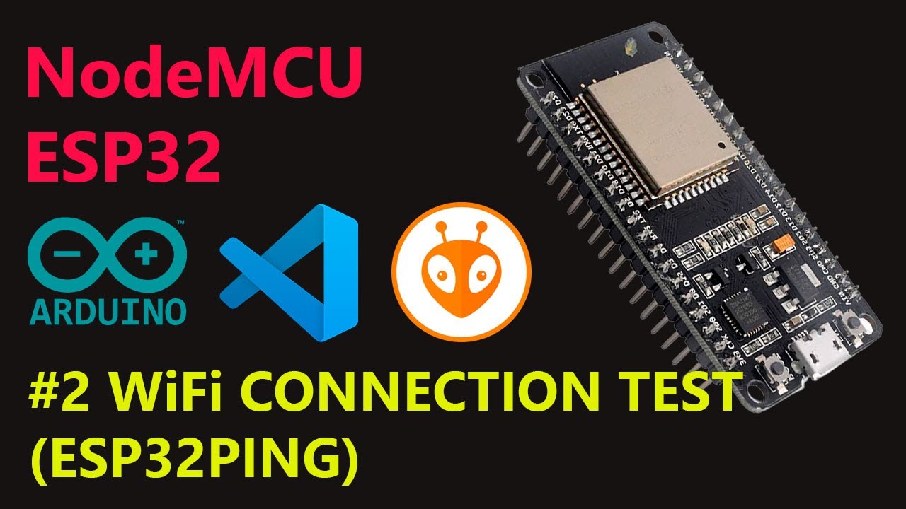 NodeMCU ESP32 | #2 WiFi Ping Test